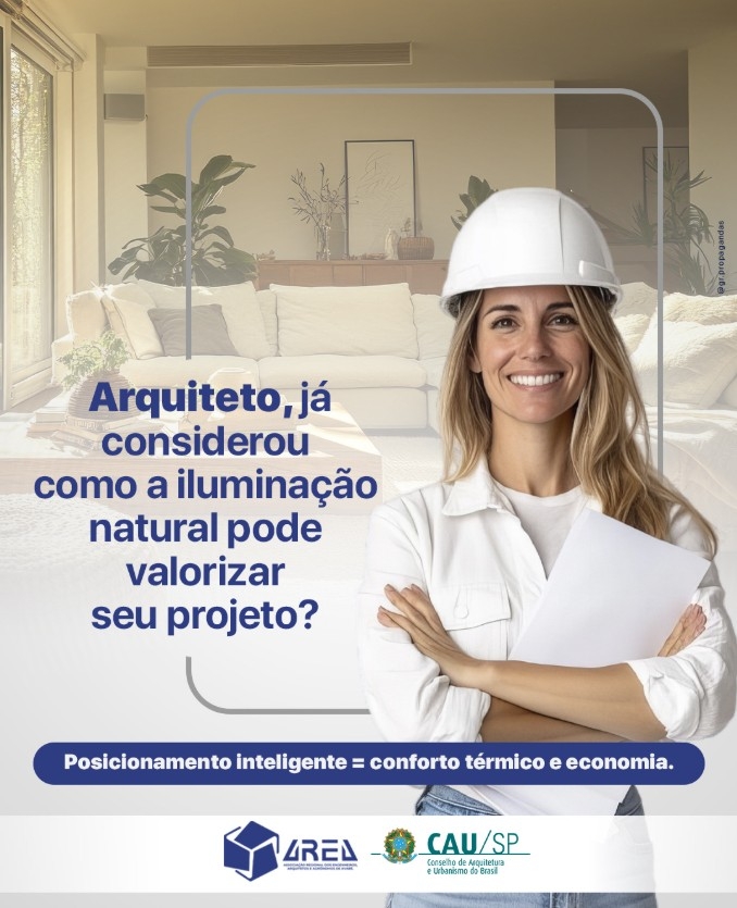 Arquiteto, a luz natural é o primeiro detalhe que faz toda a diferença no resultado final.