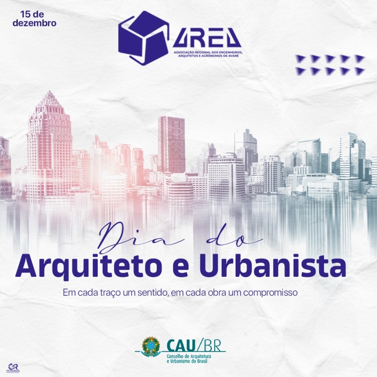 Dia do Arquiteto e Urbanista.