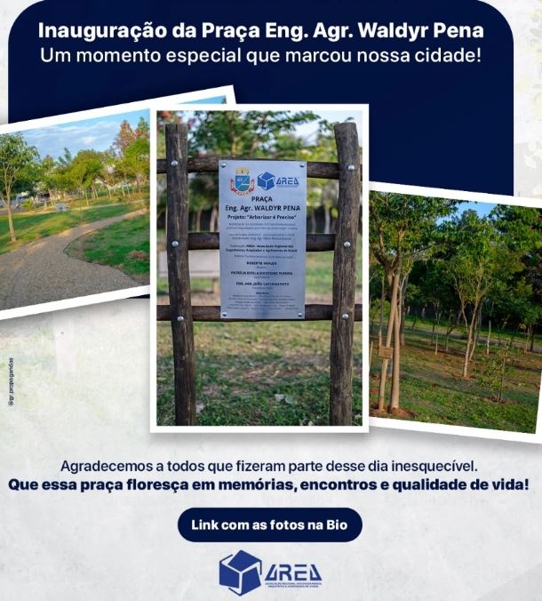 Inauguração da praça Eng. Agr. Waldyr Pena