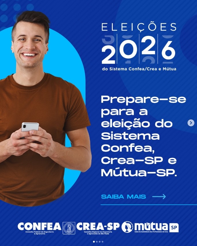 Prepare-se para a eleição do sistema Confea, Crea-SP e Mútua-SP