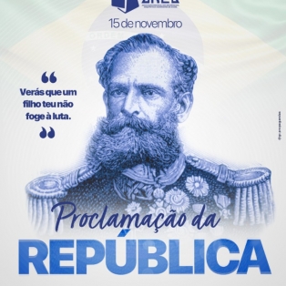 15 de Novembro - Proclamação da República