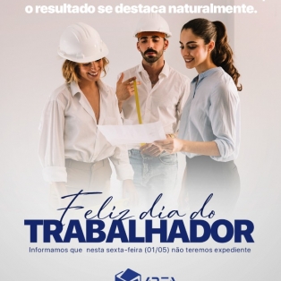 Feliz Dia do Trabalhador!