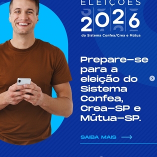 Prepare-se para a eleição do sistema Confea, Crea-SP e Mútua-SP